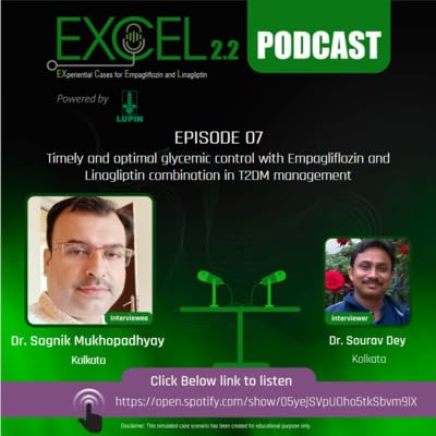 Timely and Optimal Glycemic Control with Empagliflozin and Linagliptin Combination in T2DM Management | Dr. Sagnik Mukhopadhyay & Dr. Sourav Dey