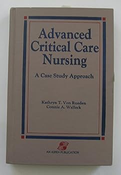 Hardcover Advanced Critical Care Nursing: A Case Study Approach Book