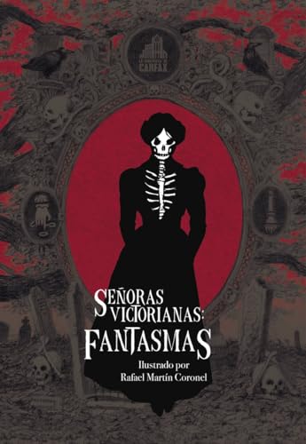 Señoras victorianas: Fantasmas (LA BIBLIOTECA DE CARFAX)