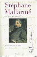 Mallarme: L'Absolu Au Jour Le Jour 2213600740 Book Cover