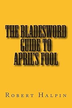 Paperback The bladesword guide to April's fool Book