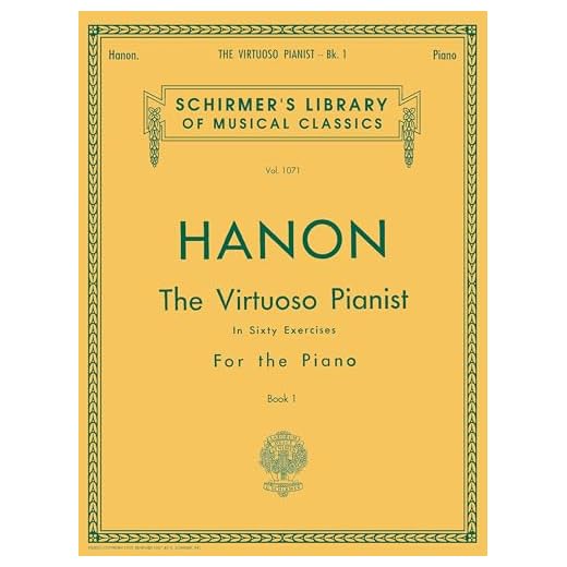 Charles-louis hanon : virtuoso pianist in 60 exercises - book 1: Piano Technique: 1071 (Schirmer's Library, Volume 1071)
