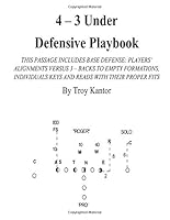 4 - 3 Under Defensive Playbook: Base Defense (Volume 1) 1548463434 Book Cover