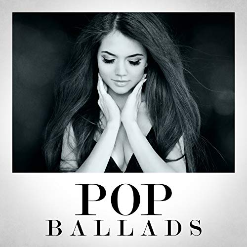 Pop Ballads by VARIOUS ARTISTS on Amazon Music Amazon.co.uk