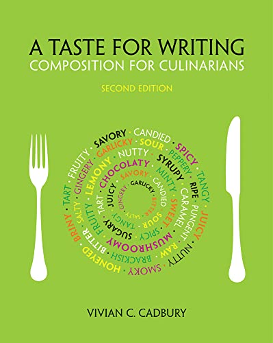 A Taste for Writing: Composition for Culinarians
