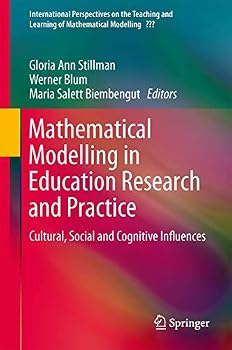 Hardcover Mathematical Modelling in Education Research and Practice: Cultural, Social and Cognitive Influences Book