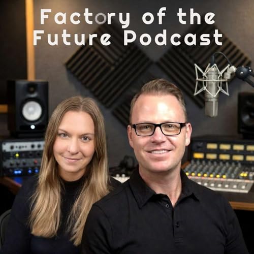 Factory of the Future Podcast cover art