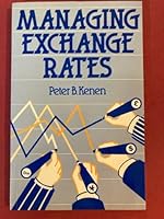 Managing Exchange Rates 0415032350 Book Cover