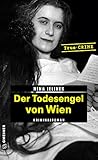 Cover zum Buch Der Todesengel von Wien: True Crime