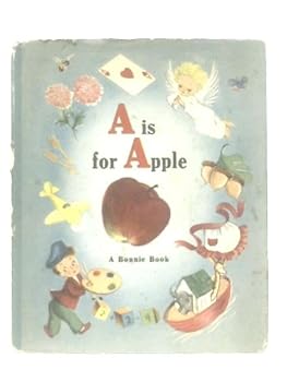 Hardcover A is for apple (A Bonnie book) Book
