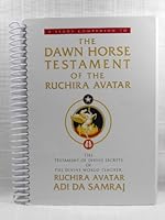 A Study Companion To: The Dawn Horse Testament of the Ruchira Avatar 1570971749 Book Cover