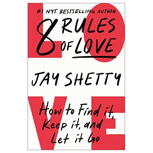 8 Rules of Love: How to Find It, Keep It, and Let It Go