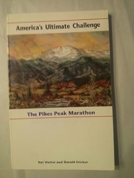 Paperback America's Ultimate Challenge: The Pikes Peak Marathon Book