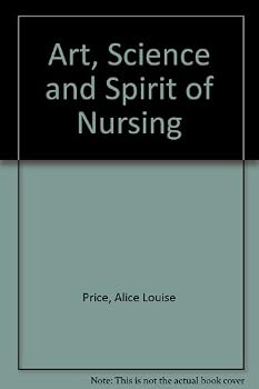 Hardcover Art, Science and Spirit of Nursing Book