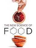 The New Science of Food