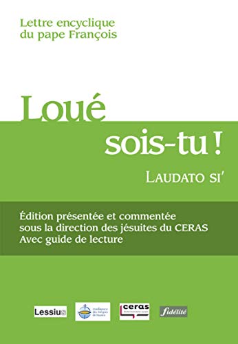 Télécharger Loué sois-tu ! Du Pape François sur la sauvegarde de la maison commune Livre eBook France
