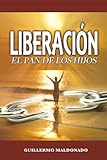 liberacion at&t  Liberacion: El Pan De Los Hijos