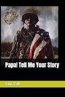 Papa! Tell Me Your Story: Family Edition 1790602440 Book Cover
