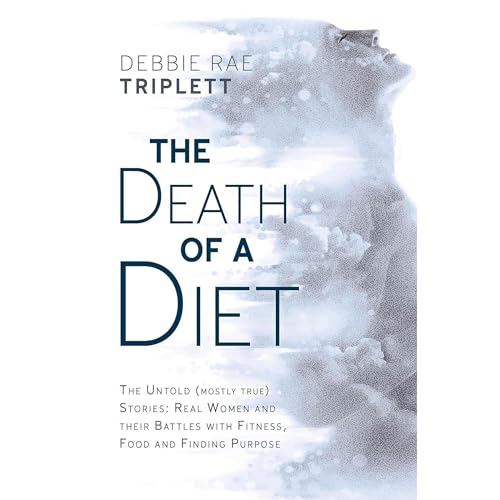 The Death of a Diet by Debbie Rae Triplett episode artwork