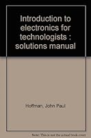 Introduction to Electronics for Technologists: Solutions Manual 0395258197 Book Cover
