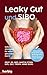 Produktbild Leaky Gut und SIBO: Sofortstrategien für einen gesunden Darm. Symptome, Diagnostik und wirkungsvolle Behandlungsmöglichkeiten
