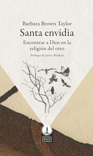 Santa envidia : Encontrar a Dios en la religión del otro