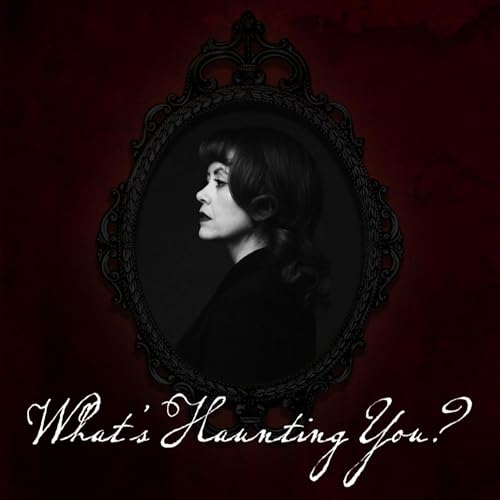 What's Haunting You? cover art