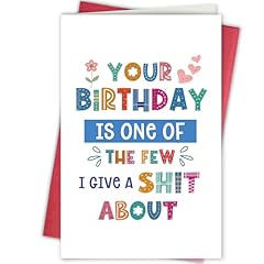 Your Birthday Is One Of The Few I Give a Shit About