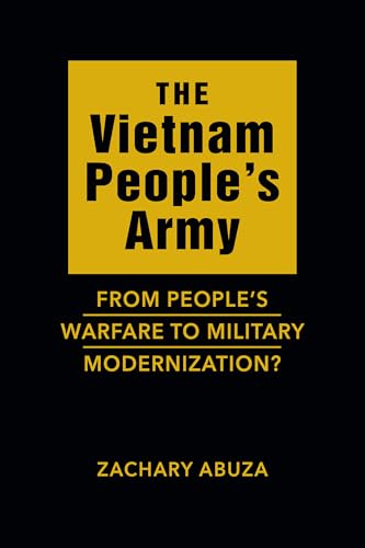 The Vietnam People’s Army: From People’s Warfare to Military Modernization?