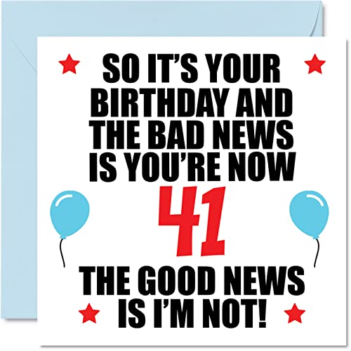 Funny 41st Birthday Card for Men Women - Bad News - Happy Birthday Cards for 41 Year Old Son Daughter Brother Sister Cousin Friend, 145mm Bday Greeting Cards Funny 41st Birthday Card for Men Women - Bad News - Happy Birthday Cards for 41 Year Old Son Daughter Brother Sister Cousin Friend, 145mm Bday Greeting Cards