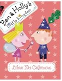 peluche bendy amazon  Ben & Holly\'s Little Kingdom Libro da colorare: 90+ pagine illustrate di altissima qualità 8,5 x 11 pollici libro da colorare per bambini e fan, un ... bambini con varie immagini del piccolo regno