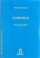 Arabesken: Das Spiel Selbst 350684119X Book Cover