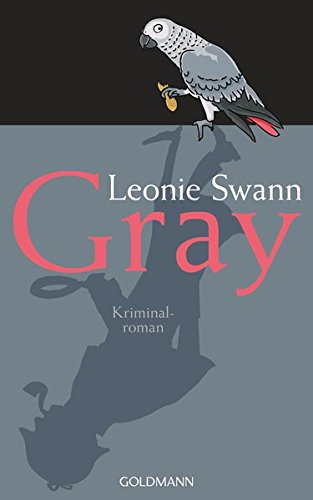 Gray: Kriminalroman Gray: Kriminalroman