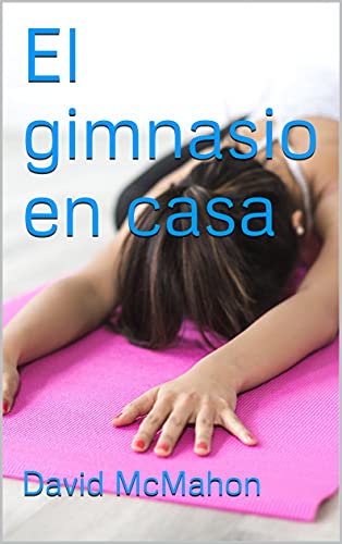 El gimnasio en casa