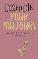 ENSEMBLE POUR TOUJOURS 2873889519 Book Cover