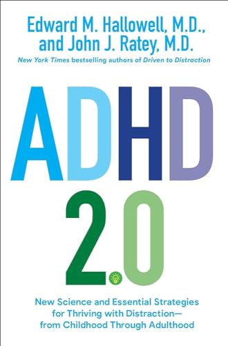 ADHD 2.0: New Science and Essential Strategies for Thriving with ...