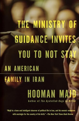 The Ministry of Guidance Invites You to Not Stay: An American Family in Iran