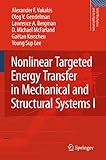 Nonlinear Targeted Energy Transfer in Mechanical and Structural Systems (Solid Mechanics and Its Applications, 156)