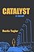 Catalyst