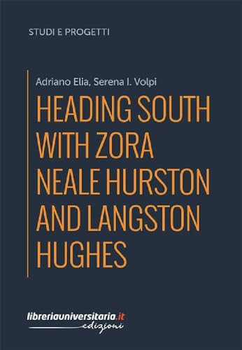 Heading South with Zora Neale Hurston and Langston Hughes