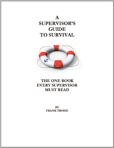 A Supervisors Guide To Survival (English Edition)