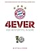 Produktbild FC Bayern München: 4ever  Vier Meistertitel in Serie: Deutscher Meister und DFB-Pokalsieger 2016. Die offizielle Chronik