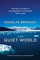Algopix Similar Product 2 - The Quiet World Saving Alaskas