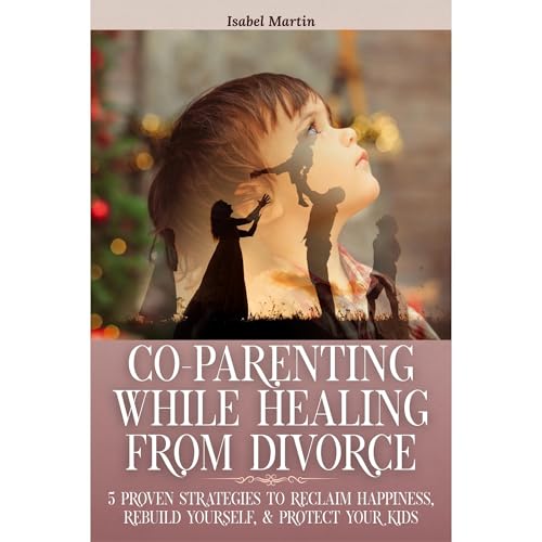 Co-Parenting While Healing from Divorce | Isabel Martin episode artwork