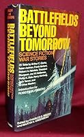 Rare BATTLEFIELDS BEYOND TOMORROW: Science Fiction War Stories First edition 1987 F/F [Hardcover] Charles G. Waugh and Martin H. Greenberg B09XKKSVRV Book Cover