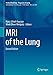 Produktbild MRI of the Lung (Medical Radiology)