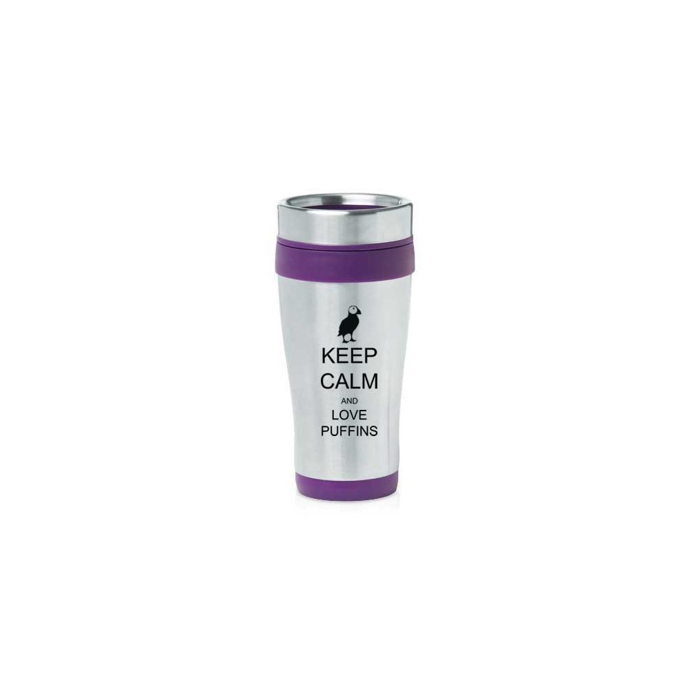 Purple 16oz Insulated Stainless Steel Travel Mug Z1271 Keep Calm and Love Puffins