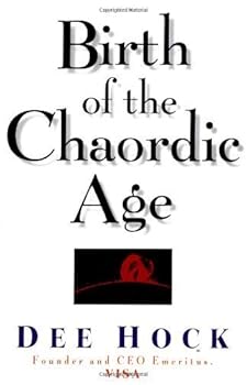 Hardcover Birth of the Chaordic Age by Dee Hock (1999-12-01) Book
