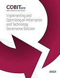 COBIT 2019 Implementation Guide: Implementing and Optimizing an Information and Technology Governance Solution