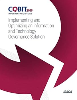 Perfect Paperback COBIT 2019 Implementation Guide: Implementing and Optimizing an Information and Technology Governance Solution Book